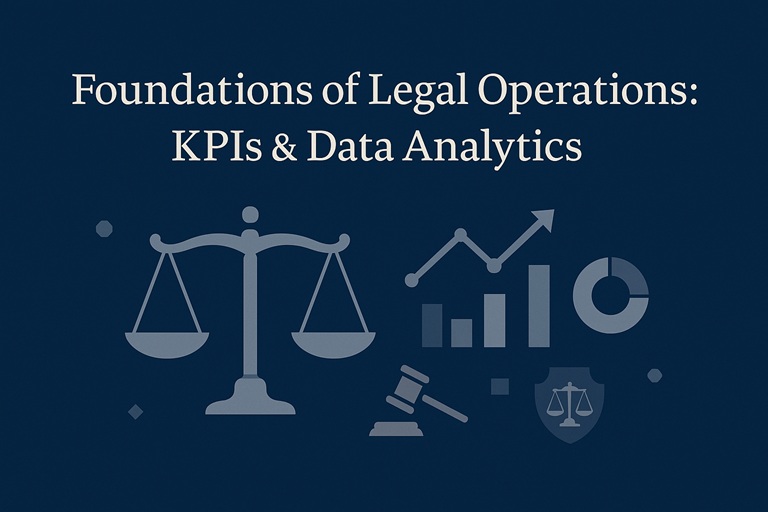 Foundations of Legal Operations KPIs and Data Analytics